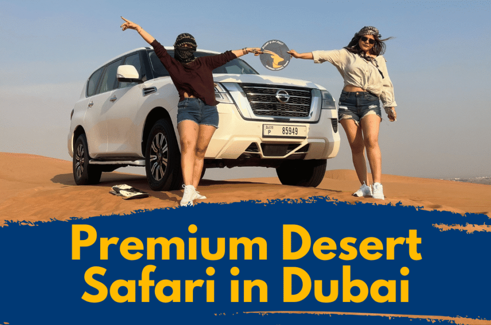 Top 5 Exclusive Features of a Premium Desert Safari in Dubai